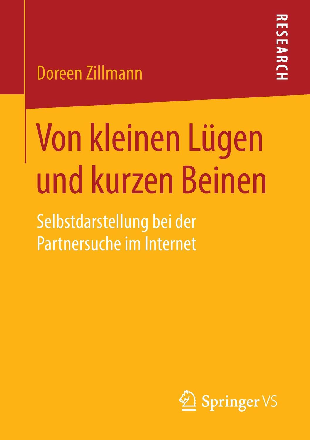 Cover: 9783658138806 | Von kleinen Lügen und kurzen Beinen | Doreen Zillmann | Taschenbuch