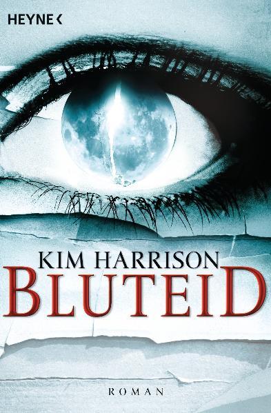 Cover: 9783453527508 | Bluteid | Roman | Kim Harrison | Taschenbuch | Rachel Morgan | 735 S.