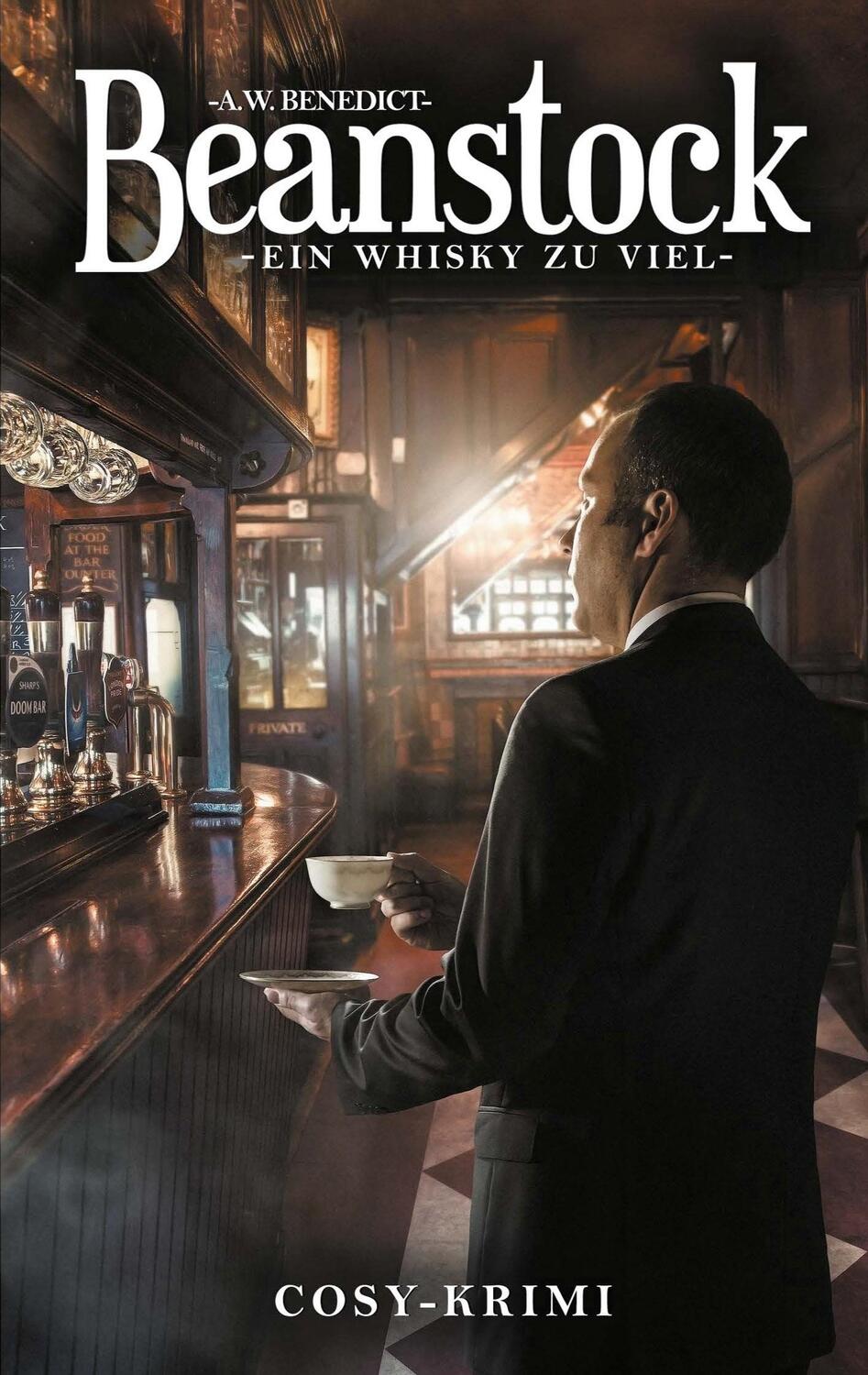 Cover: 9783751913607 | Beanstock - Ein Whisky zu viel (5.Buch) | A. W. Benedict | Taschenbuch