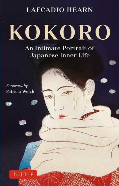 Cover: 9784805317204 | Kokoro: An Intimate Portrait of Japanese Inner Life | Lafcadio Hearn