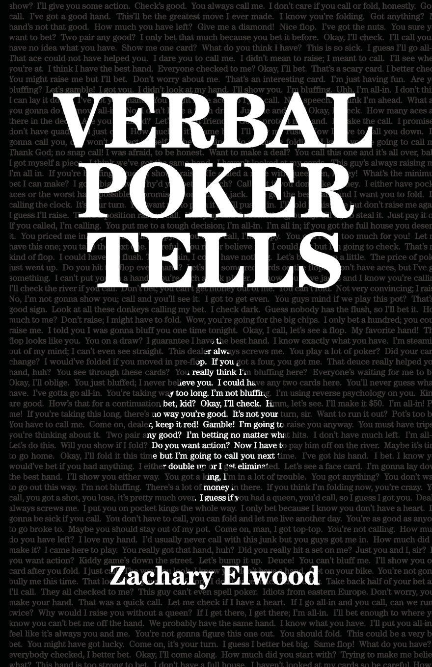 Cover: 9780984033362 | Verbal Poker Tells | Zachary Elwood | Taschenbuch | Paperback | 2014