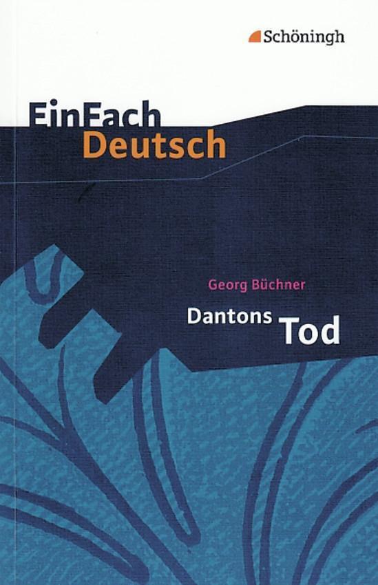 Cover: 9783140223683 | Dantons Tod. EinFach Deutsch Textausgaben | Klasse 11 - 13 | Büchner