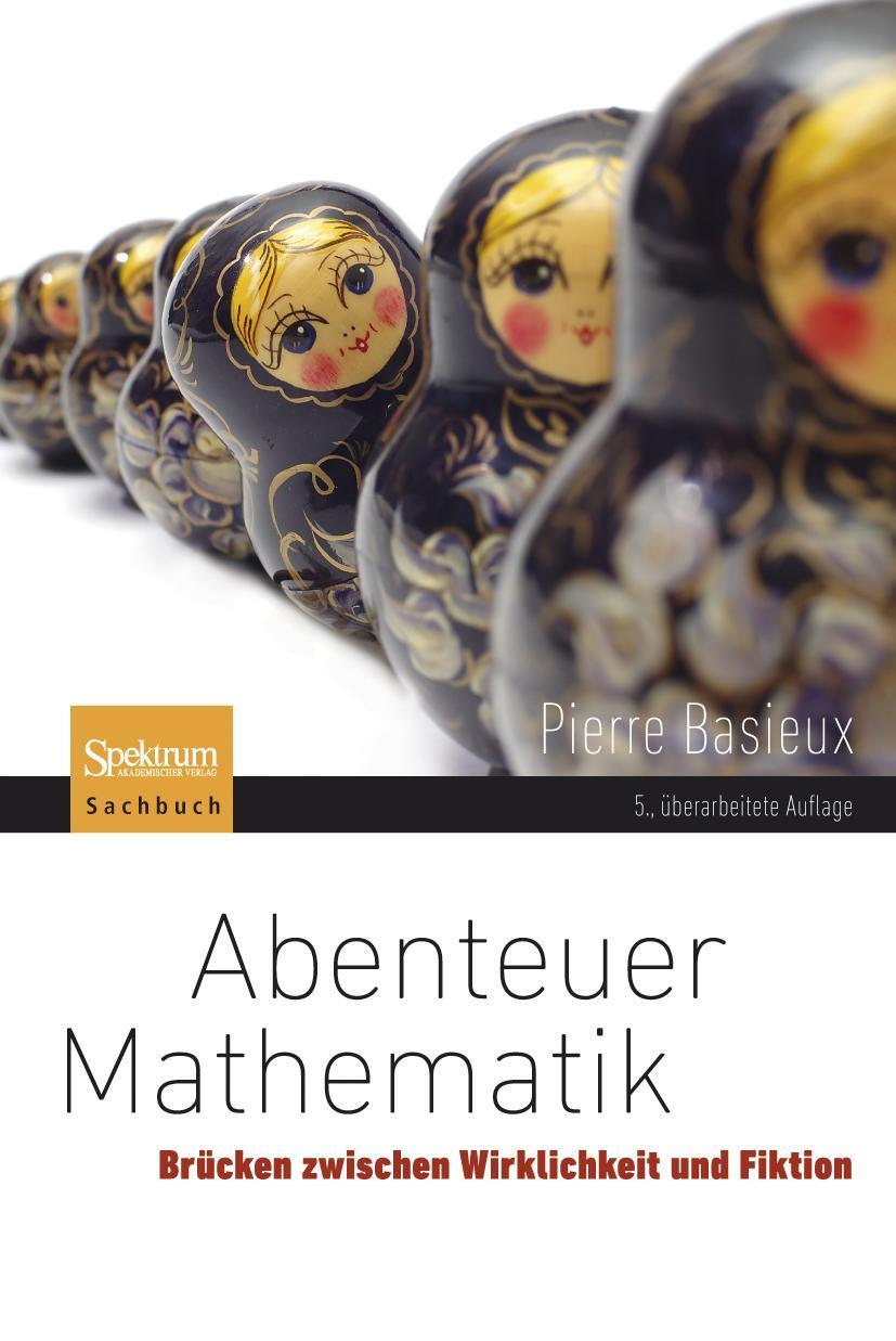 Cover: 9783827428844 | Abenteuer Mathematik | Brücken zwischen Wirklichkeit und Fiktion