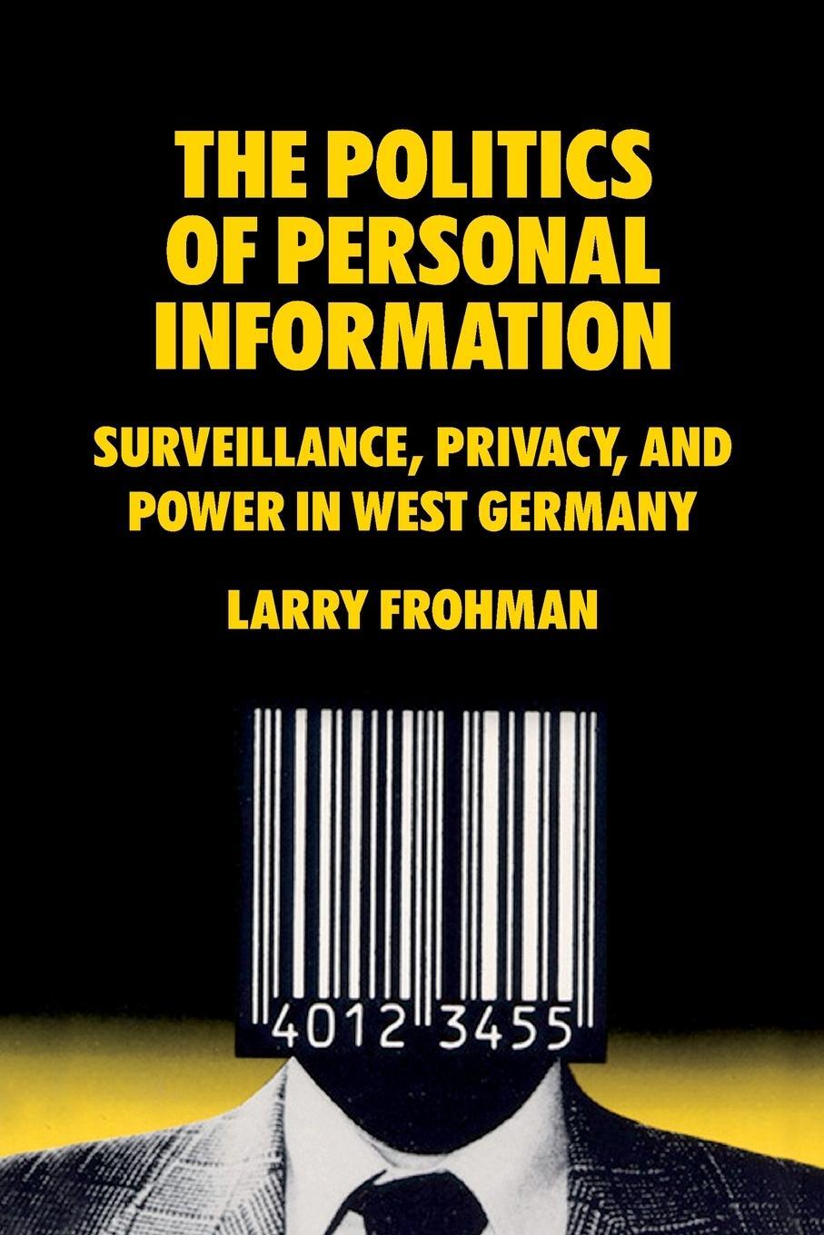 Cover: 9781805391159 | The Politics of Personal Information | Larry Frohman | Taschenbuch