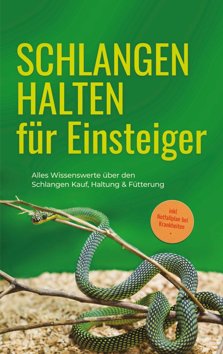 Cover: 9783758320910 | Schlangen halten für Einsteiger: Alles Wissenswerte über den...