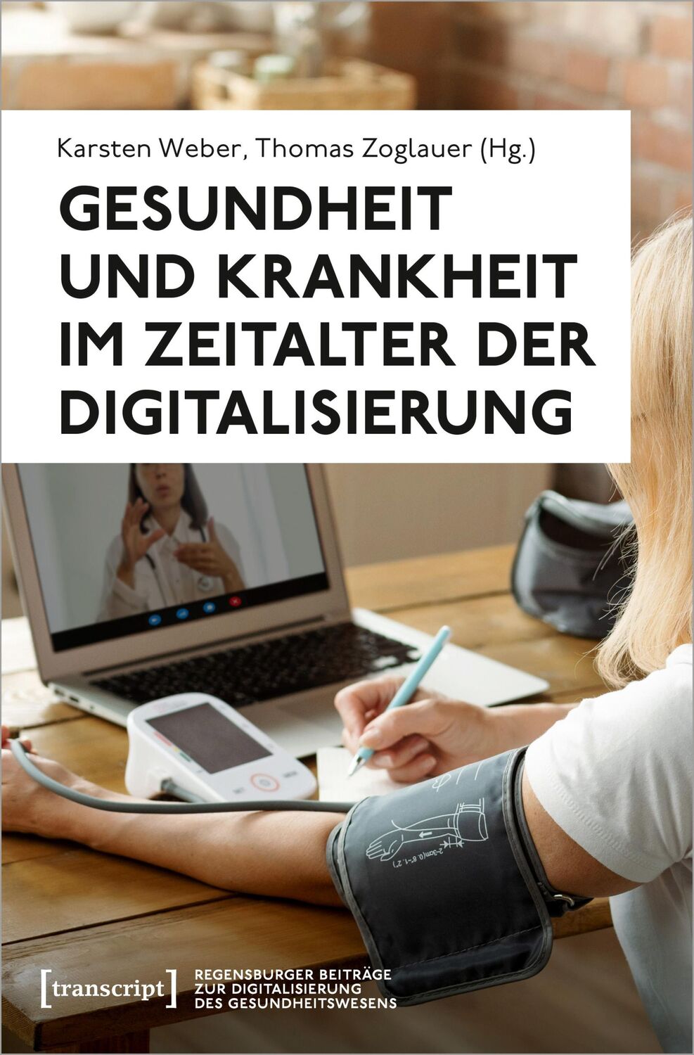 Cover: 9783837673944 | Gesundheit und Krankheit im Zeitalter der Digitalisierung | Buch