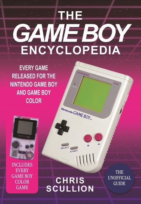 Cover: 9781399096775 | The Game Boy Encyclopedia | Chris Scullion | Buch | Englisch | 2024