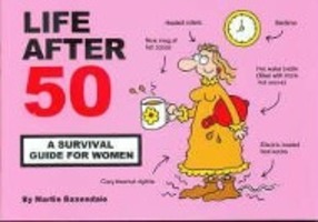 Cover: 9780955050022 | Life After 50 | A Survival Guide for Women | Martin Baxendale | Buch
