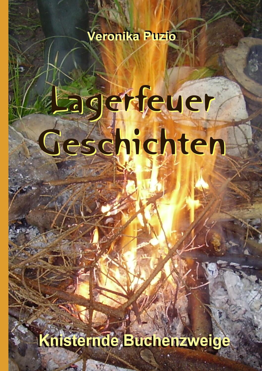 Cover: 9783744856737 | Lagerfeuer-Geschichten - Knisternde Buchenzweige | Veronika Puzio