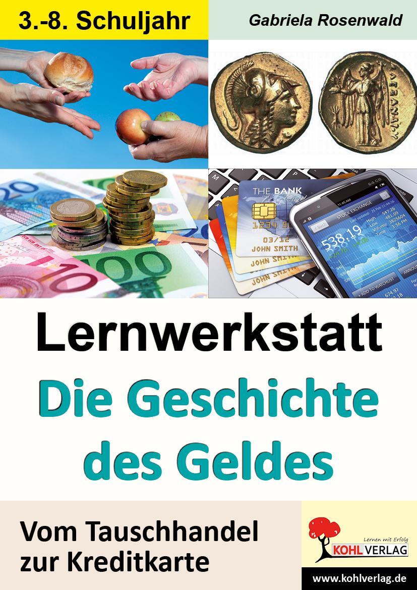 Cover: 9783955138332 | Lernwerkstatt Die Geschichte des Geldes | Gabriela Rosenwald | Buch