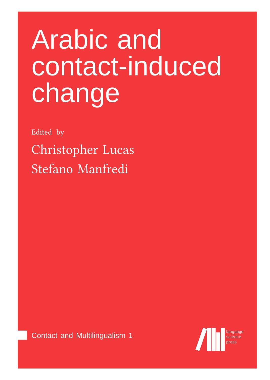 Cover: 9783961102525 | Arabic and contact-induced change | Christopher Lucas (u. a.) | Buch