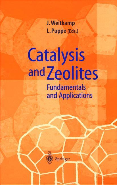 Cover: 9783540636502 | Catalysis and Zeolites | Fundamentals and Applications | Puppe (u. a.)