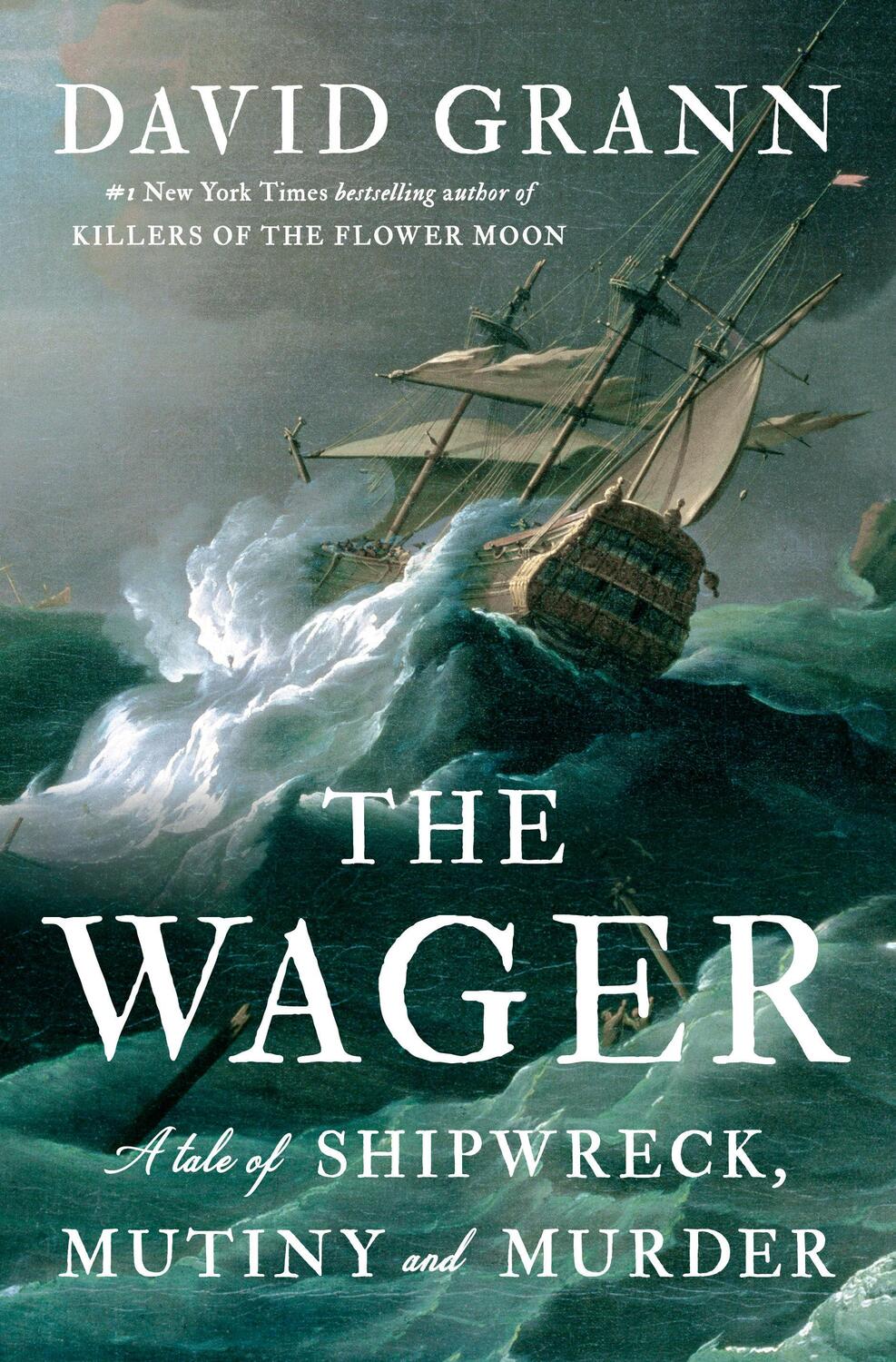 Cover: 9780385534260 | The Wager | A Tale of Shipwreck, Mutiny and Murder | David Grann