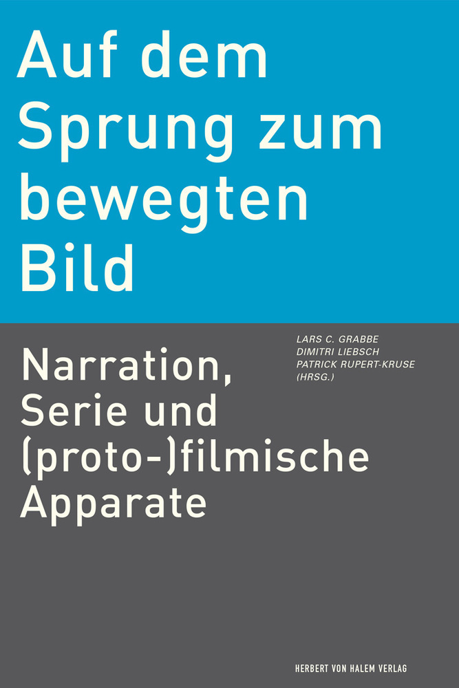 Cover: 9783869620787 | Auf dem Sprung zum bewegten Bild | Lars Chr. Grabbe (u. a.) | Buch