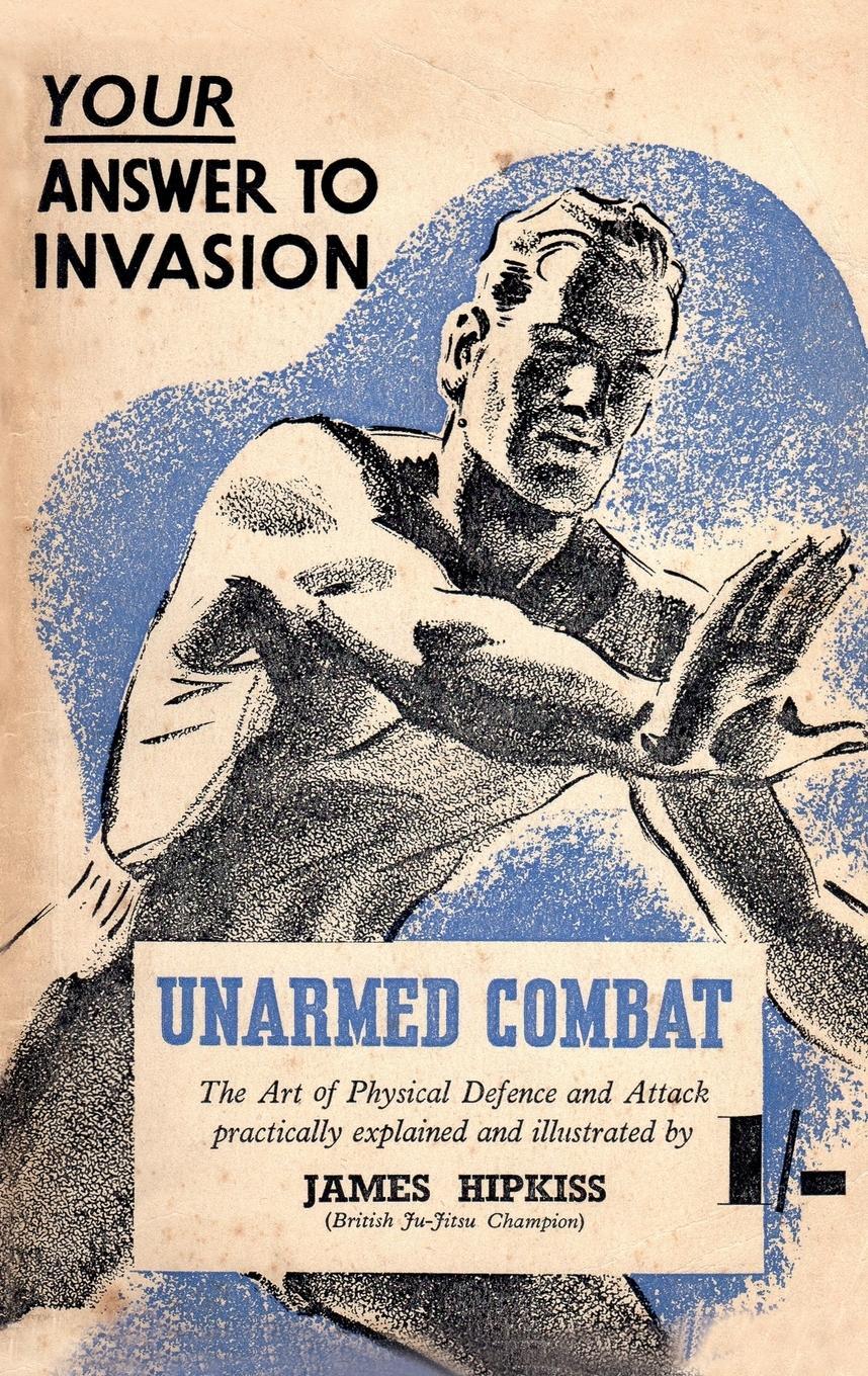 Cover: 9781783312603 | UNARMED COMBAT | James Hipkiss | Taschenbuch | Paperback | Englisch