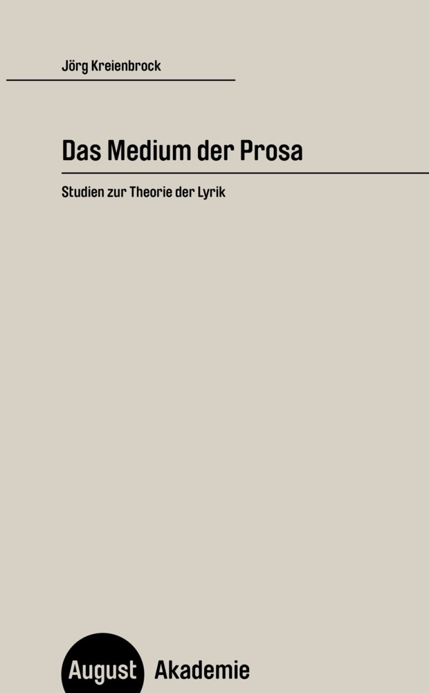 Cover: 9783941360662 | Das Medium der Prosa | Studien zur Theorie der Lyrik | Kreienbrock
