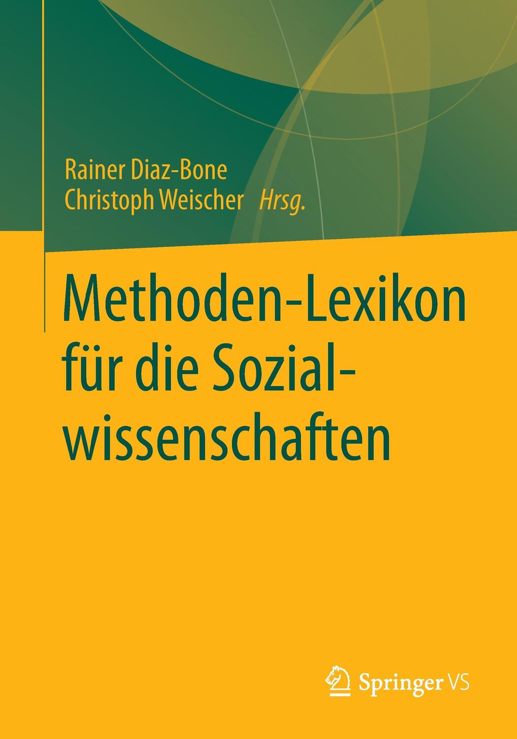 Cover: 9783531166292 | Methoden-Lexikon für die Sozialwissenschaften | Diaz-Bone (u. a.)