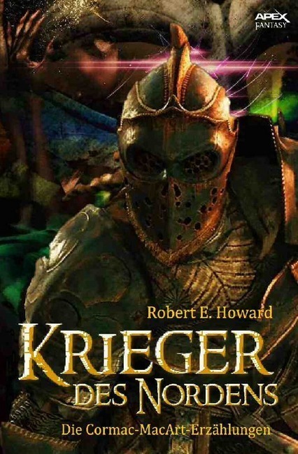 Cover: 9783746751665 | Krieger des Nordens | Die Cormac-MacArt-Erzählungen | Robert E. Howard