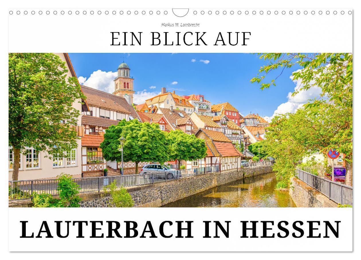 Cover: 9783675482029 | Ein Blick auf Lauterbach in Hessen (Wandkalender 2024 DIN A3 quer),...