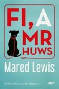 Cover: 9781784614003 | Fi a Mr Huws | Mared Lewis | Taschenbuch | Kartoniert / Broschiert | ?