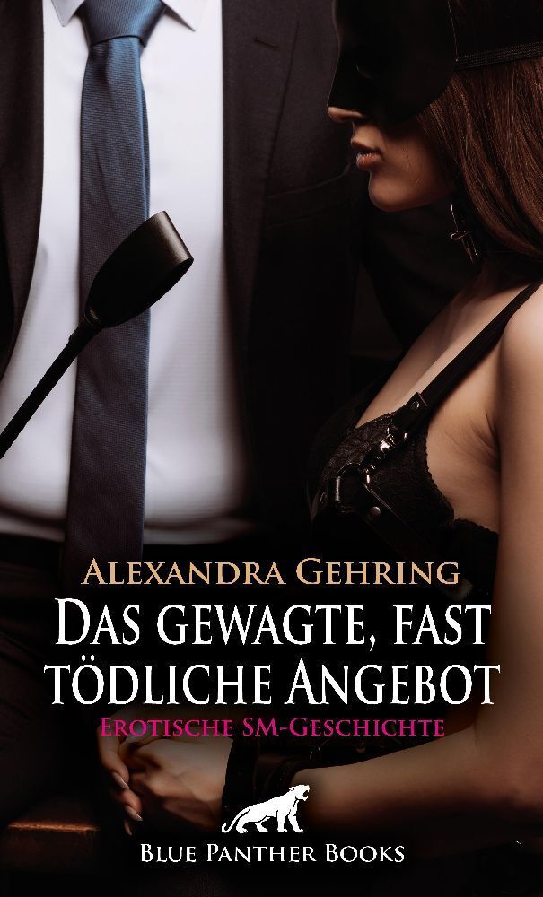 Cover: 9783756153428 | Das gewagte, fast tödliche Angebot Erotische SM-Geschichte + 1...