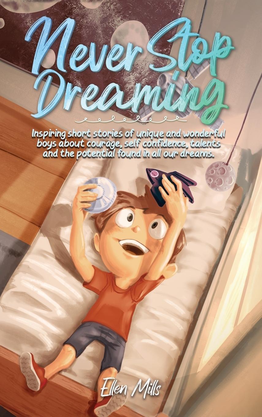 Cover: 9791255530718 | Never Stop Dreaming | Ellen Mills (u. a.) | Buch | Englisch | 2024