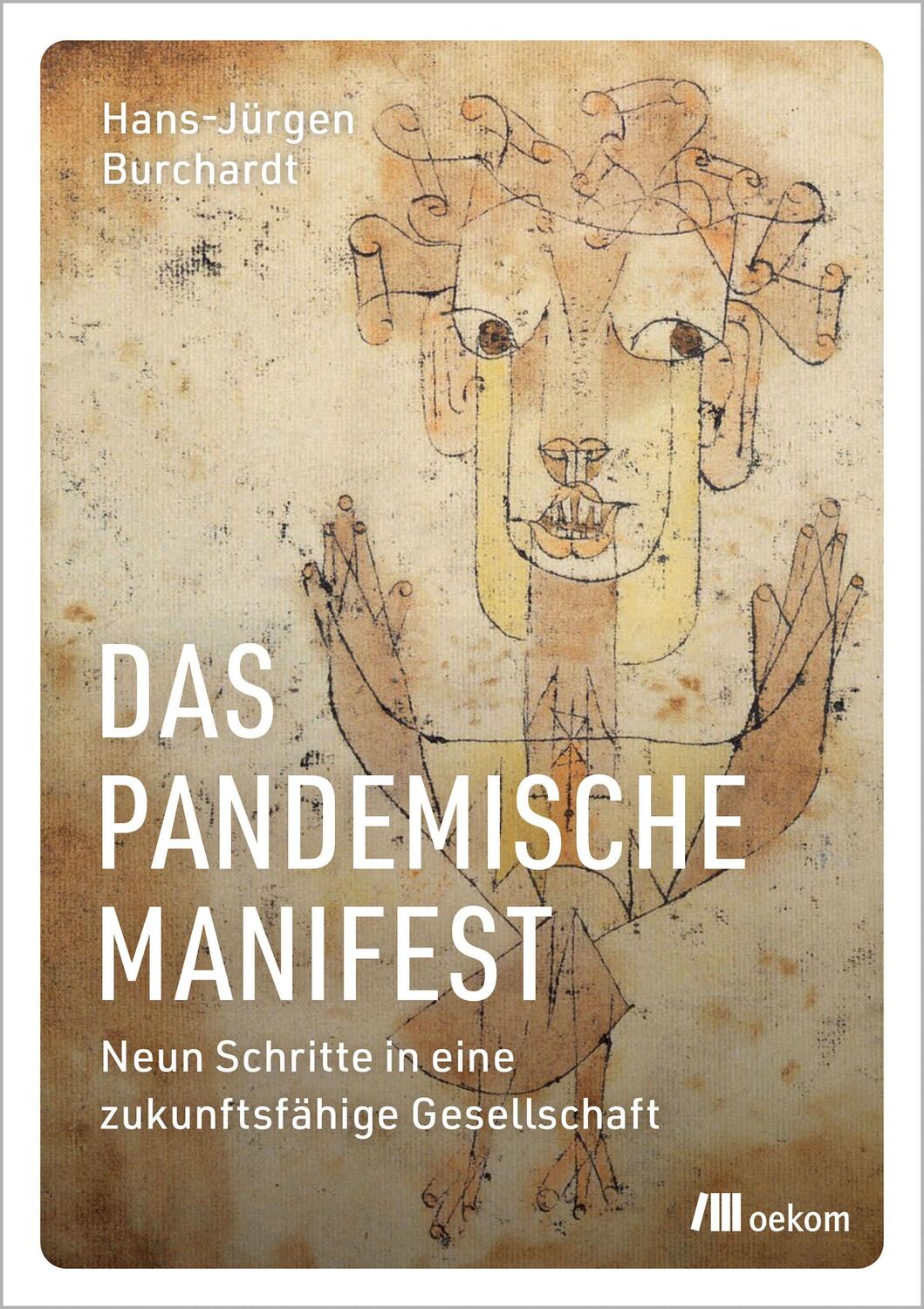Cover: 9783962383428 | Das pandemische Manifest | Hans-Jürgen Burchardt | Taschenbuch | 2021