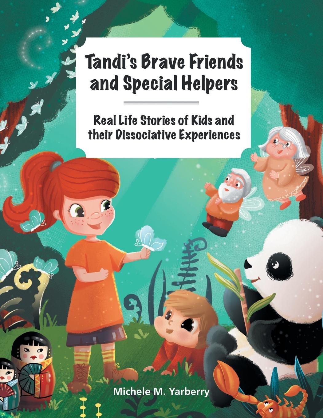 Cover: 9781669855330 | Tandi's Brave Friends and Special Helpers | Michele M. Yarberry | Buch