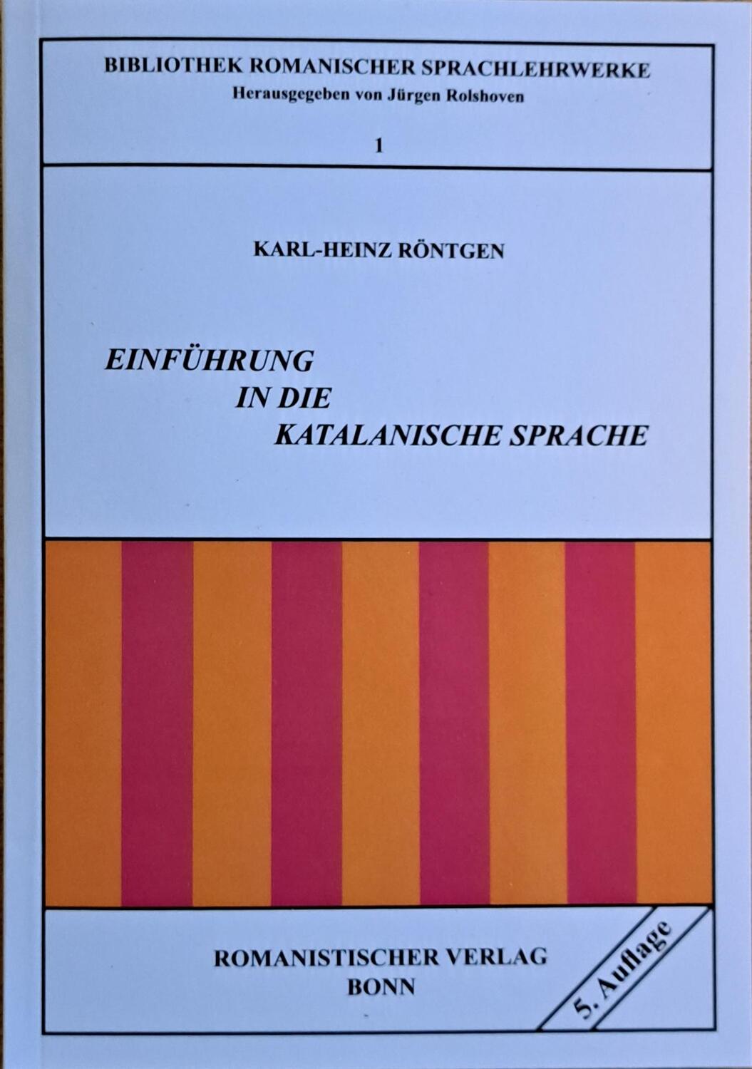 Cover: 9783861432203 | Einführung in die katalanische Sprache | Karl-Heinz Röntgen | Buch