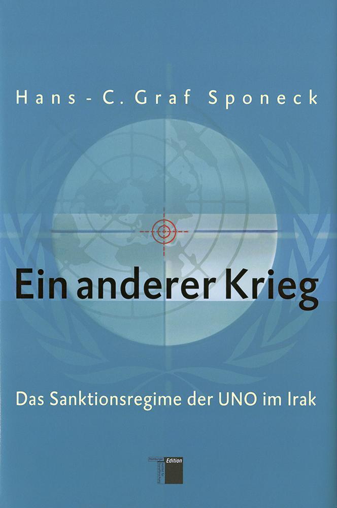 Cover: 9783936096569 | Ein anderer Krieg | Das Sanktionsregime der UNO im Irak | Sponeck