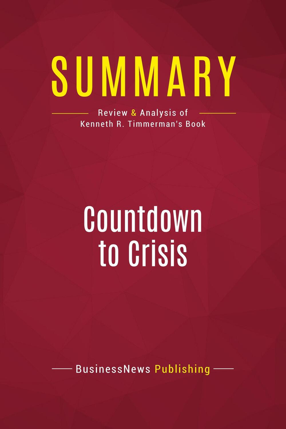 Cover: 9782512006114 | Summary: Countdown to Crisis | Businessnews Publishing | Taschenbuch
