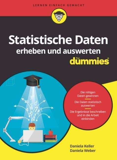 Cover: 9783527719815 | Statistische Daten erheben und auswerten für Dummies | Weber (u. a.)