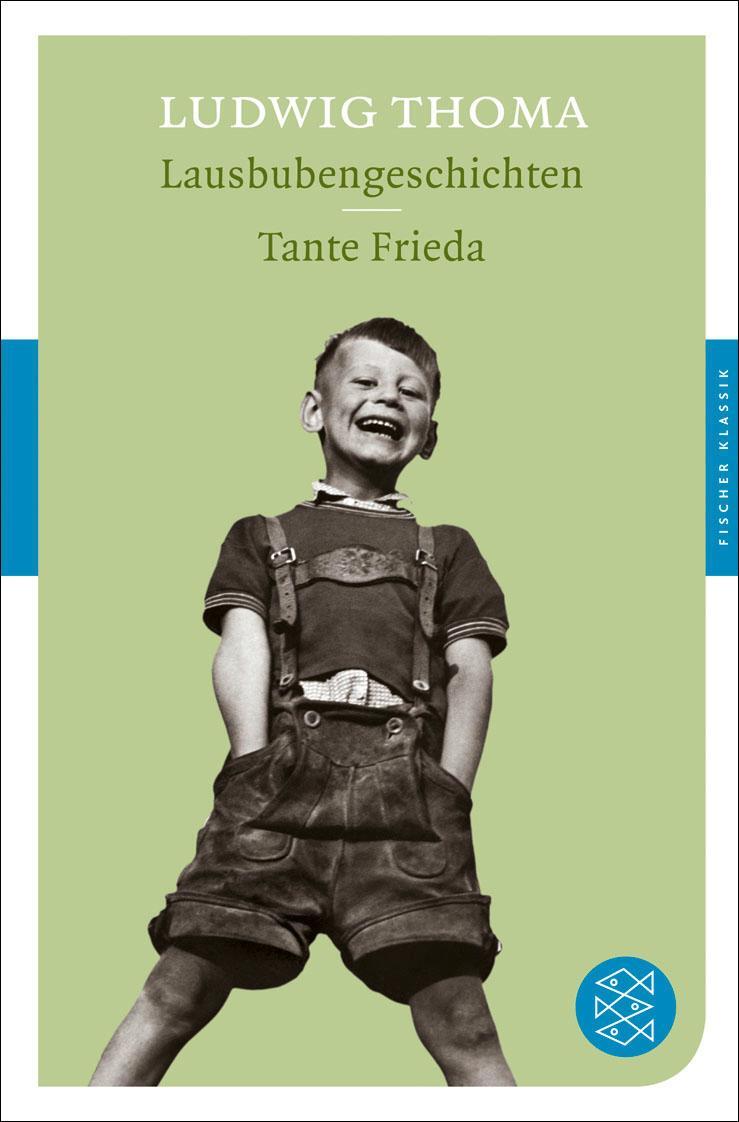Cover: 9783596903870 | Lausbubengeschichten. Tante Frieda | Ludwig Thoma | Taschenbuch | 2012
