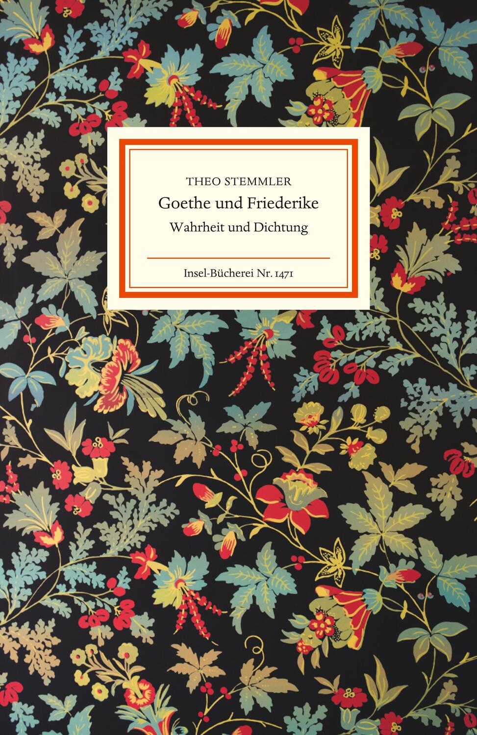 Cover: 9783458194712 | Goethe und Friederike | Wahrheit und Dichtung | Theo Stemmler | Buch