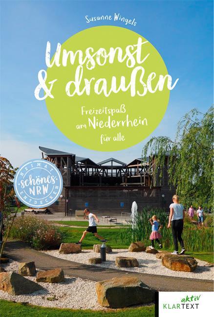 Cover: 9783837525724 | Umsonst und draußen Niederrhein | Freizeitspaß am Niederrhein für alle