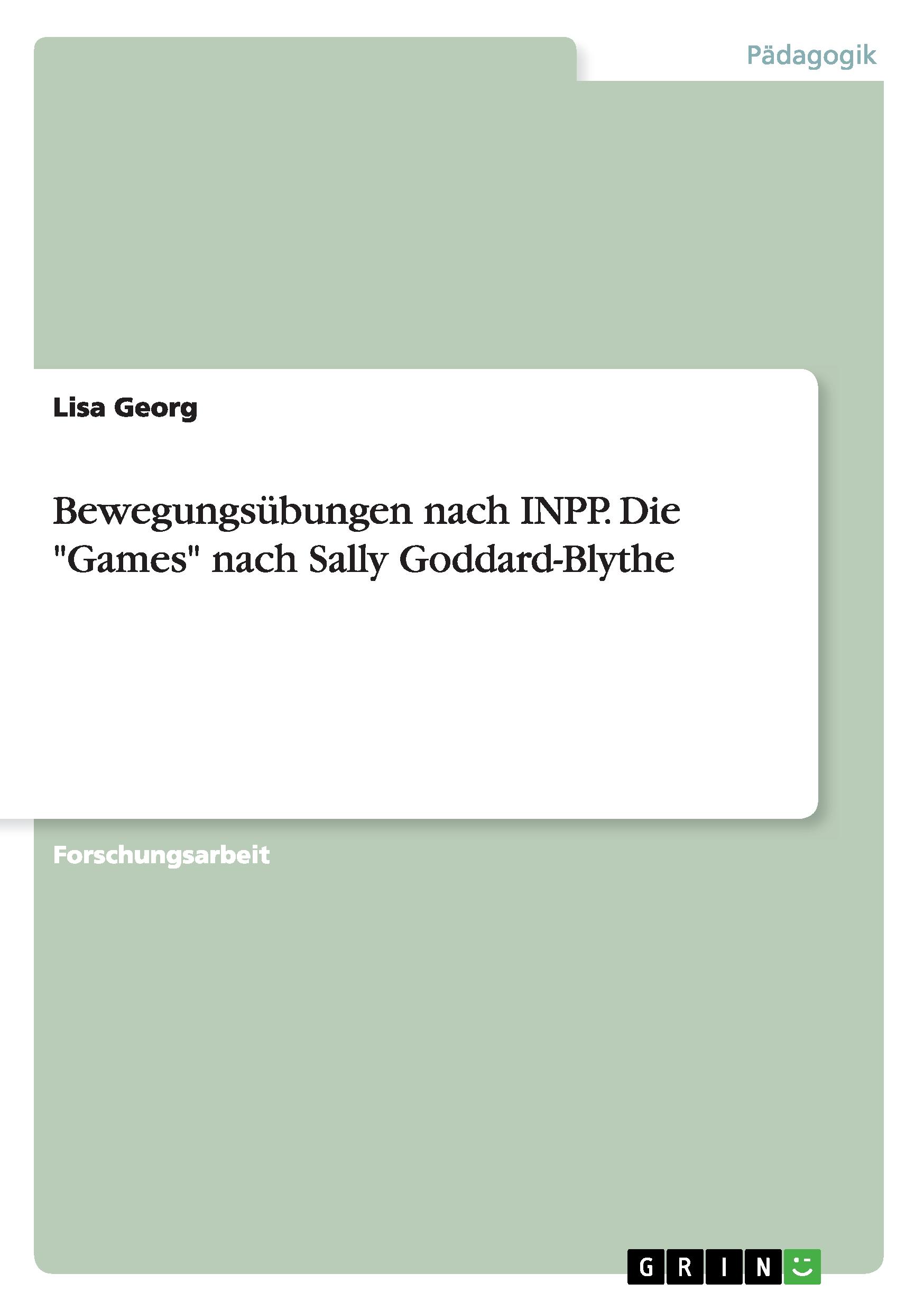 Cover: 9783656386667 | Bewegungsübungen nach INPP. Die "Games" nach Sally Goddard-Blythe