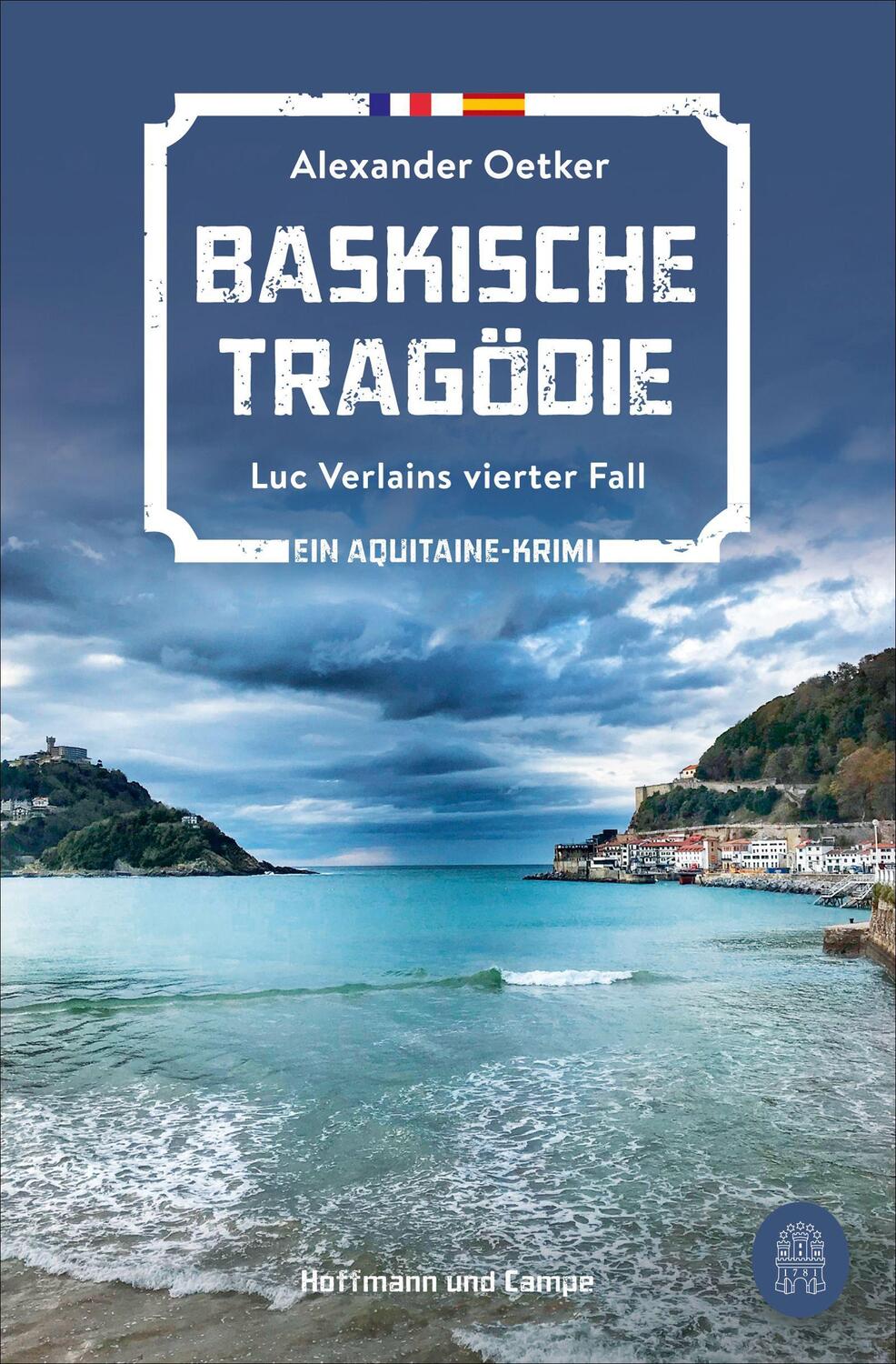 Cover: 9783455016376 | Baskische Tragödie | Luc Verlains vierter Fall | Alexander Oetker