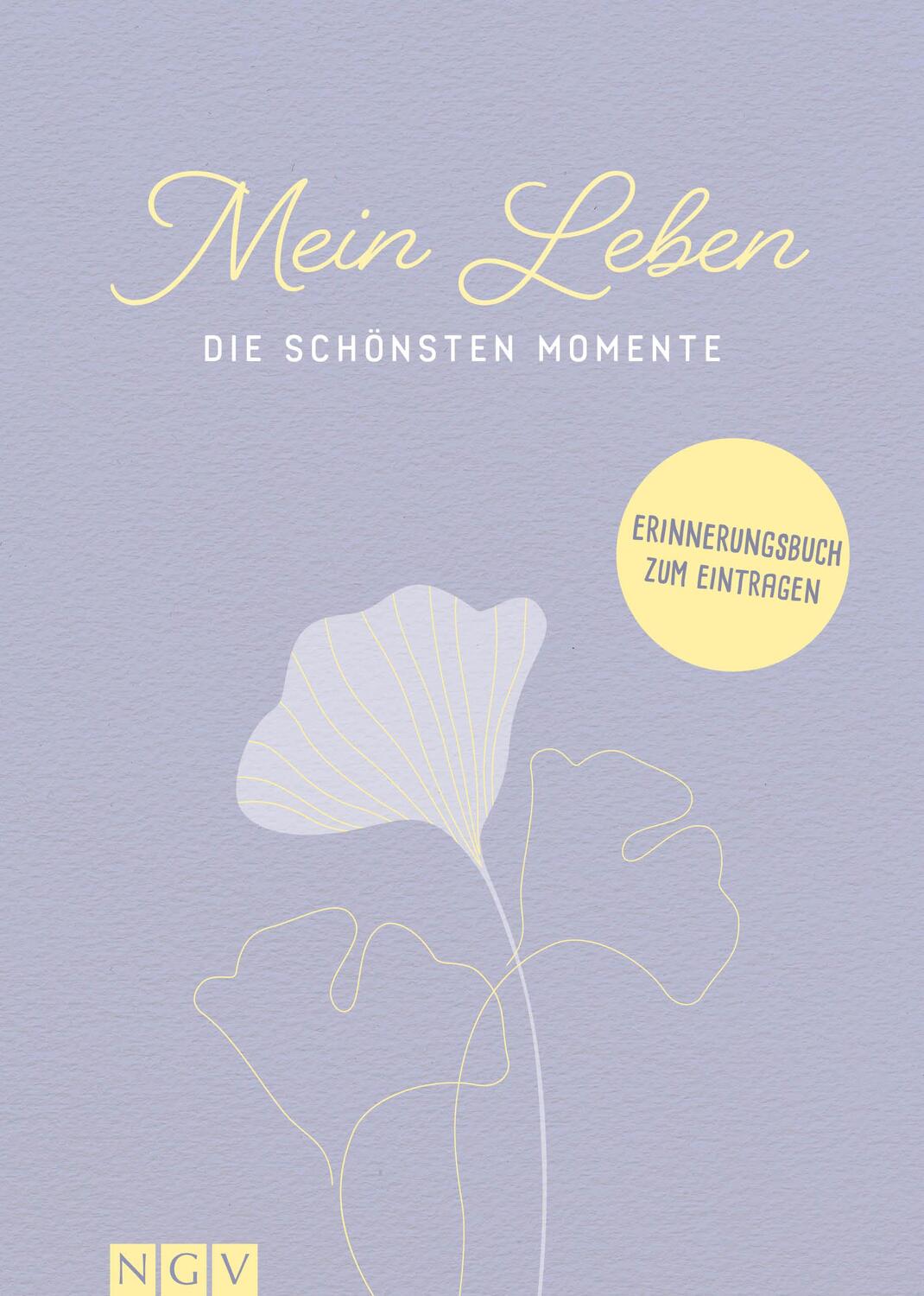 Cover: 9783625194668 | Mein Leben - Die schönsten Momente | Buch | 128 S. | Deutsch | 2023