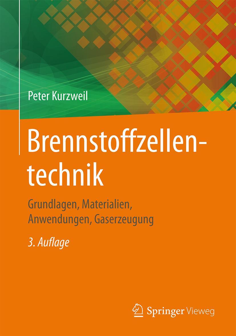 Cover: 9783658149345 | Brennstoffzellentechnik | Peter Kurzweil | Buch | XII | Deutsch | 2016