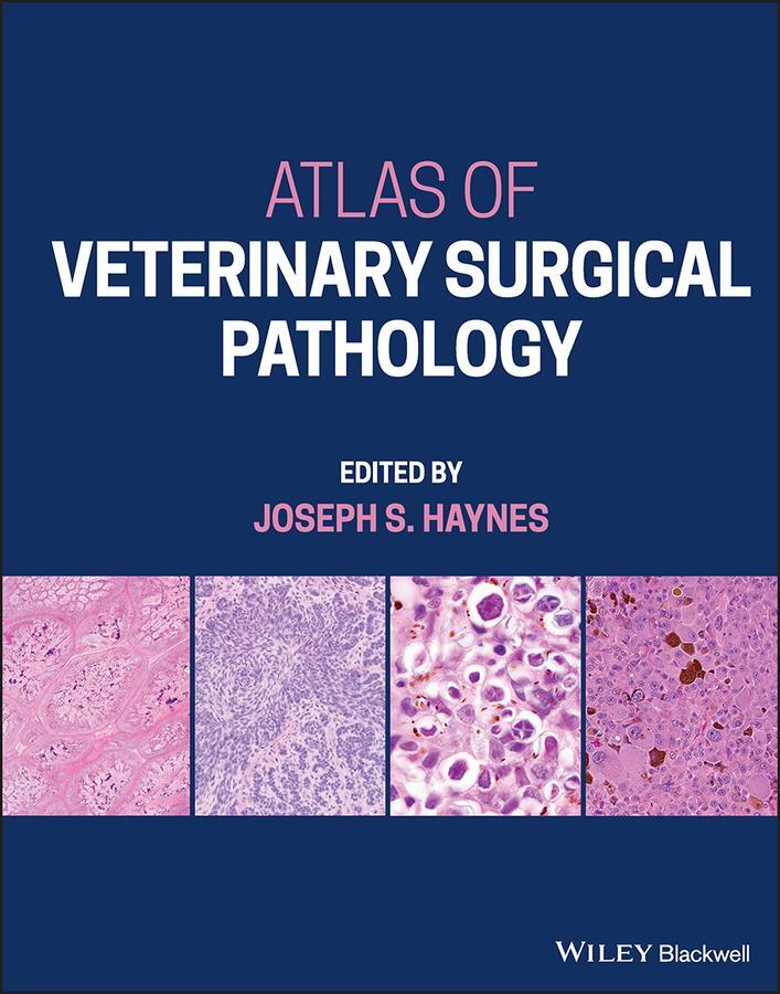 Cover: 9781119261223 | Atlas of Veterinary Surgical Pathology | Joseph S Haynes | Buch | 2023