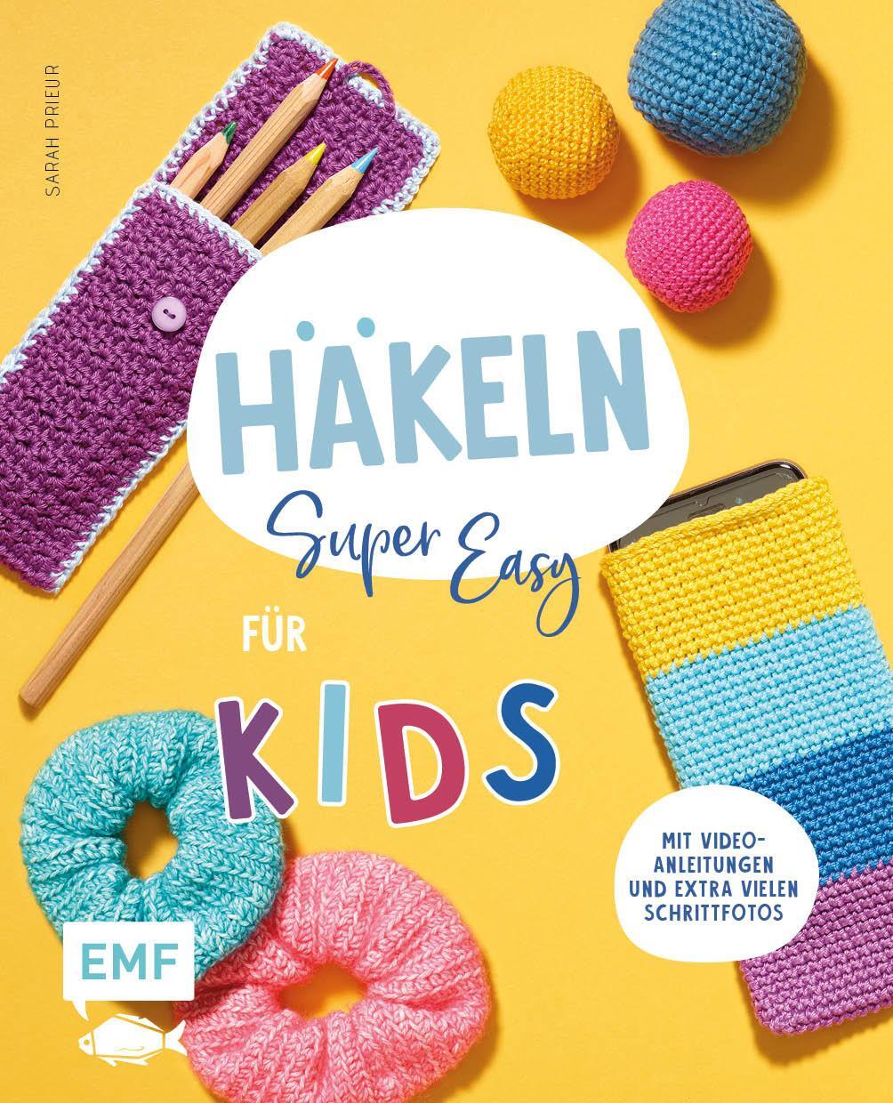 Cover: 9783745914825 | Häkeln super easy - Für Kids | Sarah Prieur | Taschenbuch | 64 S.