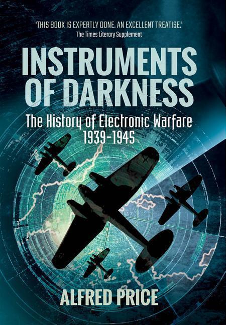 Cover: 9781473895645 | Instruments of Darkness | The History of Electronic Warfare, 1939-1945