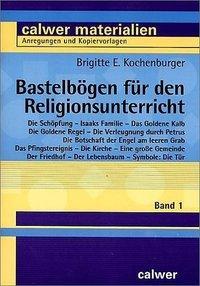 Cover: 9783766838223 | Bastelbögen für den Religionsunterricht 1 | Brigitte E Kochenburger