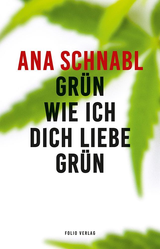 Cover: 9783852568041 | Grün wie ich dich liebe grün | Erzählungen | Ana Schnabl | Buch | 2020