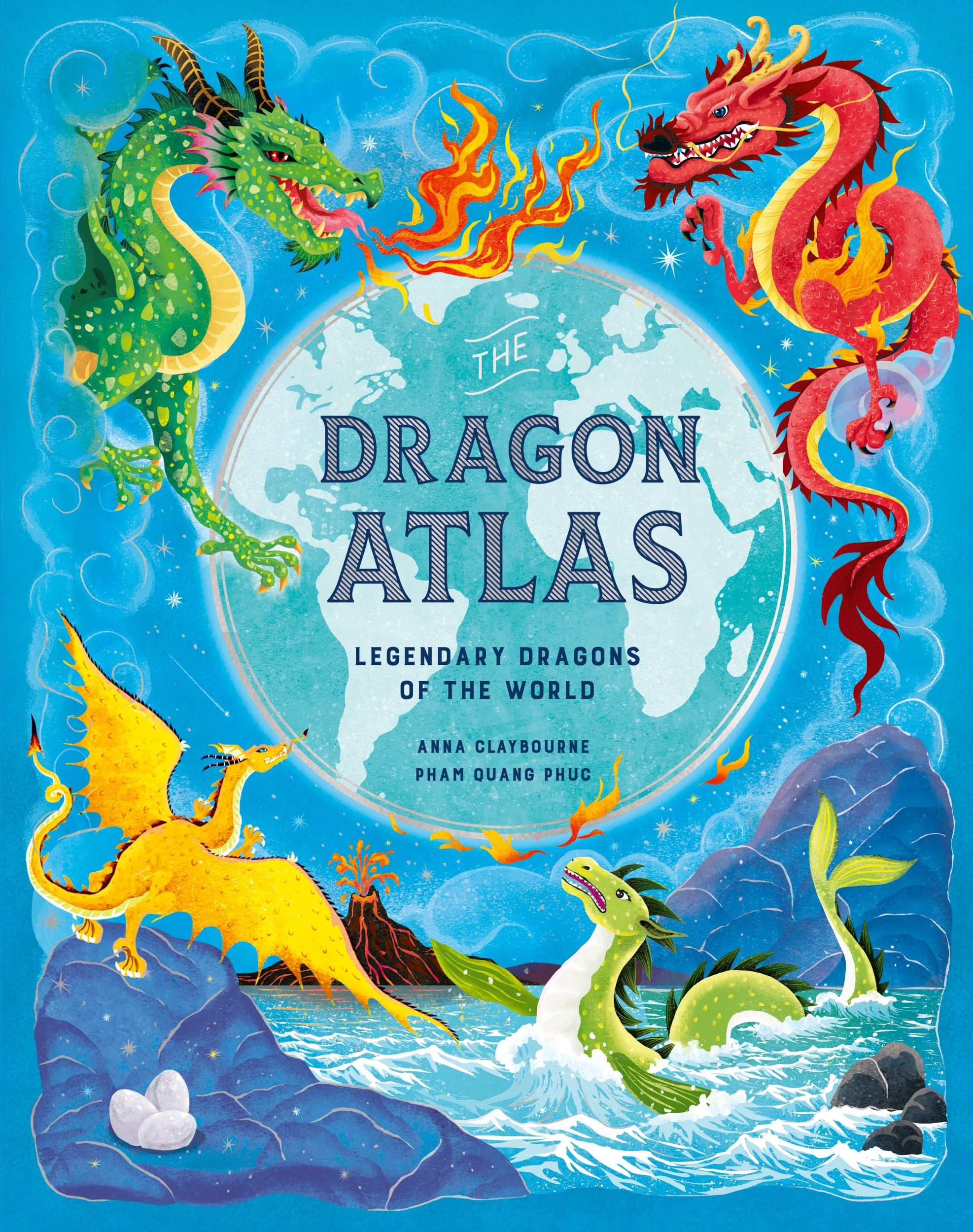 Cover: 9781510230590 | The Dragon Atlas | Legendary Dragons of the World | Anna Claybourne