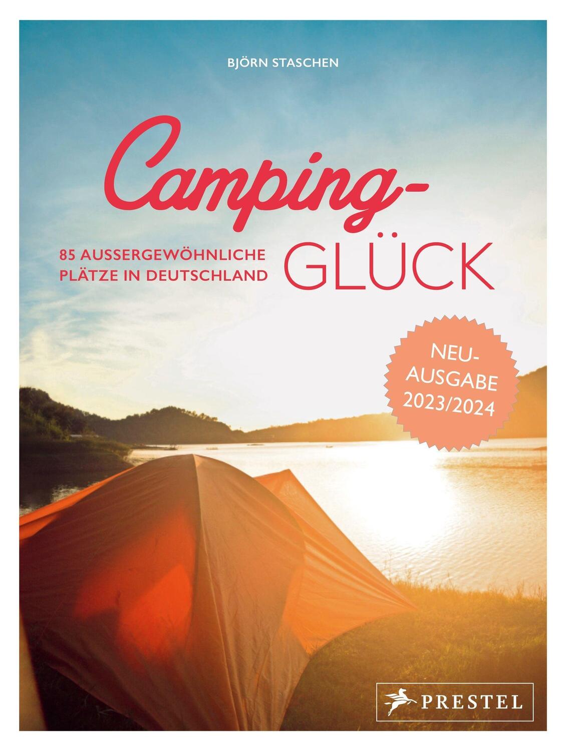 Cover: 9783791389486 | Camping-Glück | Björn Staschen | Taschenbuch | 320 S. | Deutsch | 2023