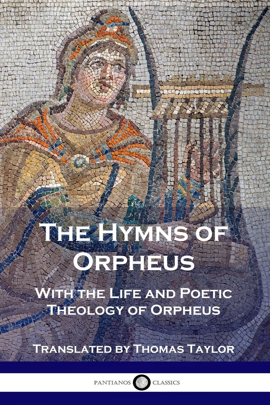 Cover: 9781789872101 | The Hymns of Orpheus | With the Life and Poetic Theology of Orpheus