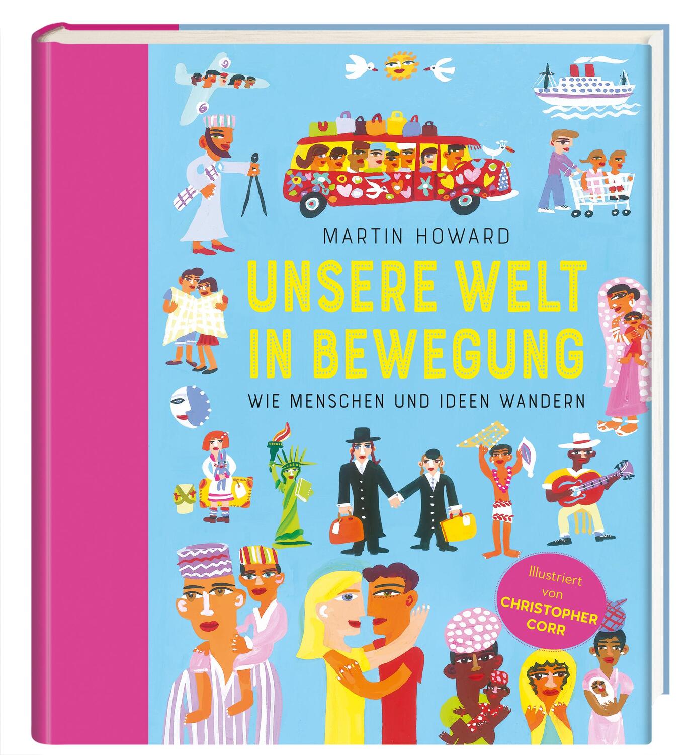 Cover: 9783865024879 | Unsere Welt in Bewegung | Wie Menschen und Ideen wandern | Howard