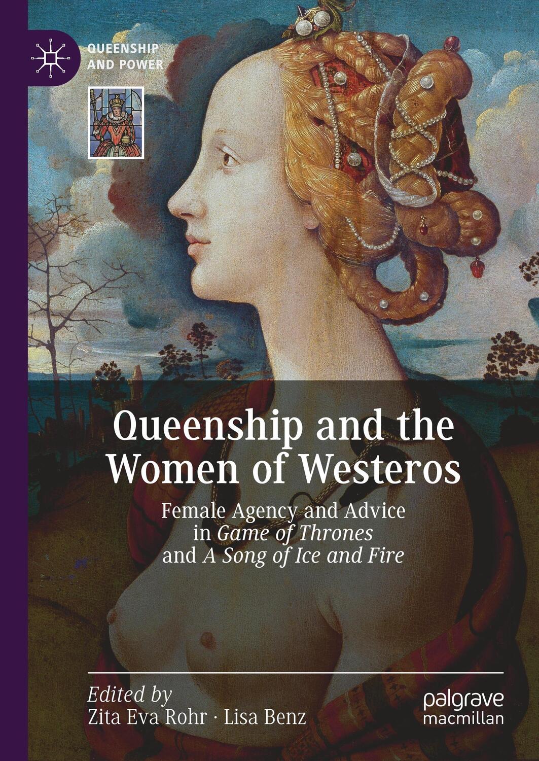 Cover: 9783030250409 | Queenship and the Women of Westeros | Lisa Benz (u. a.) | Buch | lxxiv