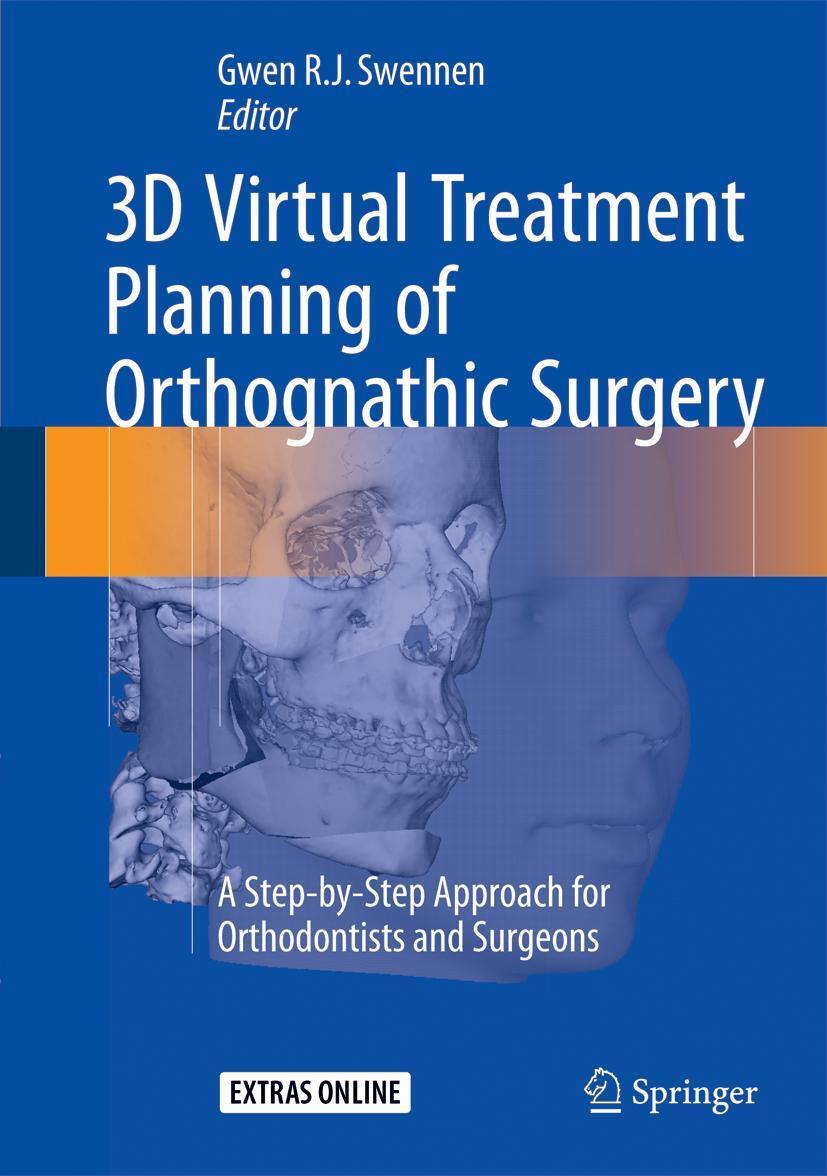 Cover: 9783662473887 | 3D Virtual Treatment Planning of Orthognathic Surgery | Gwen Swennen